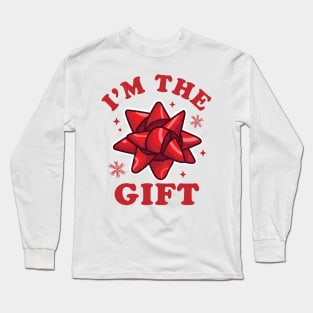 I'm the gift - Funny Ugly Christmas Sweater - Xmas Bow Long Sleeve T-Shirt